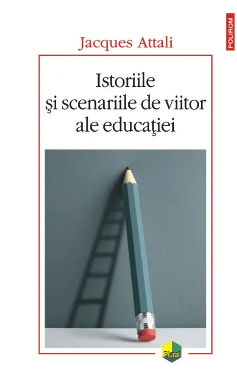Coperta cărții Istoriile și scenariile de viitor ale educației