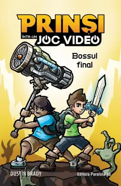 Coperta cărții Prinsi intr-un joc video Vol.5: Bossul final