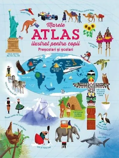 Coperta cărții Marele atlas ilustrat pentru copii prescolari si scolari