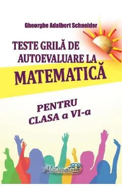 Coperta cărții Teste grila de autoevaluare la matematica - Clasa 6