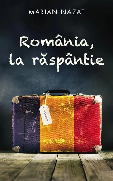 Coperta cărții România, la răspântie