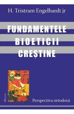 Coperta cărții Fundamentele bioeticii crestine