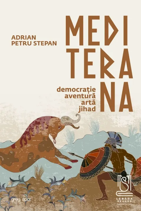 Coperta cărții Mediterana. Democratie, aventura, arta, jihad