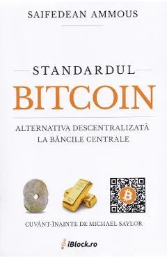 Coperta cărții Standardul Bitcoin. Alternativa descentralizata la bancile centrale