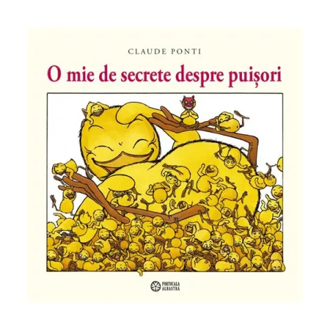 Coperta cărții O mie de secrete despre puișori
