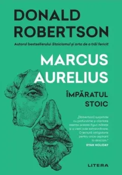 Coperta cărții Marcus Aurelius. Imparatul stoic