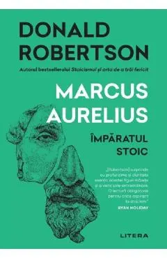 Coperta cărții Marcus Aurelius. Imparatul stoic