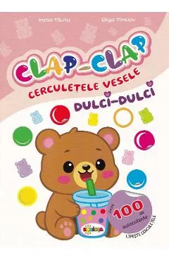 Coperta cărții Clap-Clap. Cerculetele vesele. Dulci-dulci - Inesa Tautu, Olga Timcov
