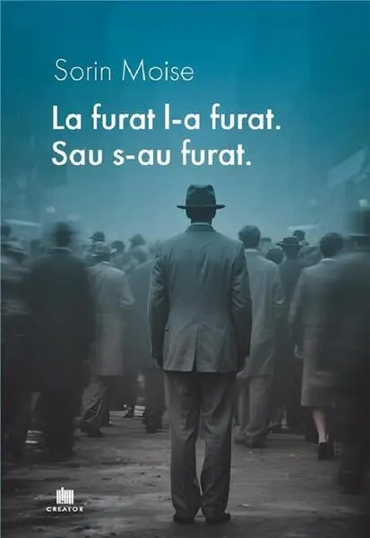Coperta cărții La furat, l-a furat. Sau s-au furat