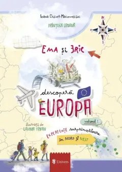 Coperta cărții Ema și Eric descoperă Europa (Vol. 1)