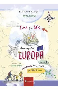 Coperta cărții Ema și Eric descoperă Europa (Vol. 1)