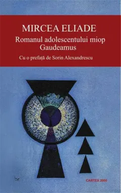 Coperta cărții Romanul adolescentului miop. Gaudeamus