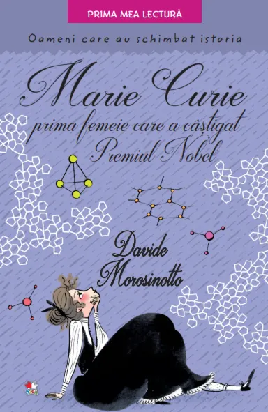 Coperta cărții Marie Curie, prima femeie care a câștigat Premiul Nobel