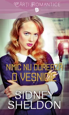 Coperta cărții Nimic nu durează o veșnicie