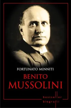 Coperta cărții Benito Mussolini. Bestseller. Biografii