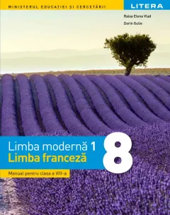 Coperta cărții Limba modernă 1 - Limba franceză. Manual. Clasa a VIII-a