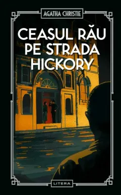 Coperta cărții Ceasul rau pe strada Hickory