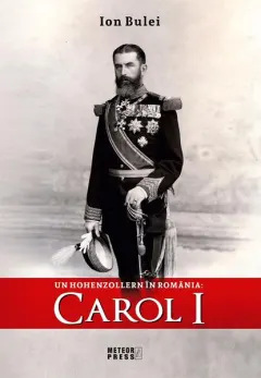 Coperta cărții Un Hohenzollern în România: Carol I