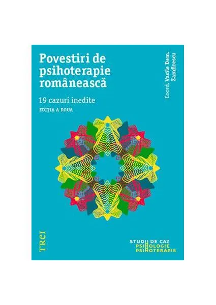 Coperta cărții Povestiri de psihoterapie românească. 19 cazuri inedite