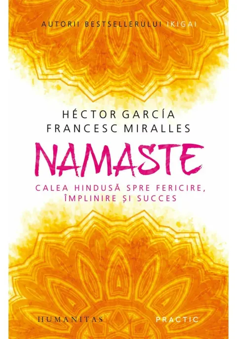 Coperta cărții Namaste. Calea hindusă spre fericire, împlinire și succes