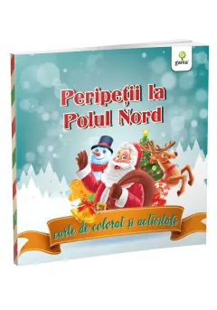 Coperta cărții Peripeții la Polul Nord: carte de colorat și activități