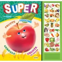 Coperta cărții Carte cu sunete - Super fructe, legume, cereale, fructe de padure (romana + engleza)