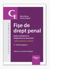 Coperta cărții Fise de drept penal pentru admiterea in magistratura si avocatura. Volumul 1. Partea generala. Editia a 8-a