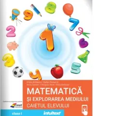 Coperta cărții Matematica si explorarea mediului. Caietul elevului pentru clasa I