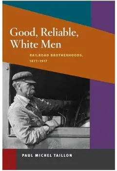 Coperta cărții Good, Reliable, White Men