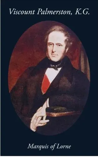 Coperta cărții Viscount Palmerston, K. G.