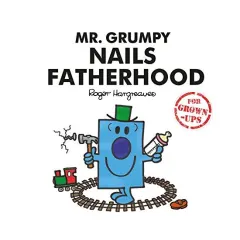Coperta cărții Mr. Grumpy Nails Fatherhood