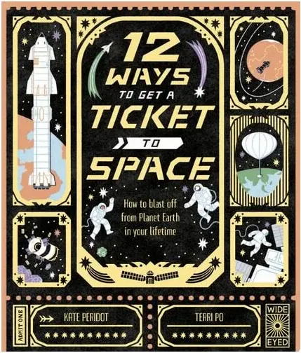 Coperta cărții 12 Ways To Get A Ticket To Space