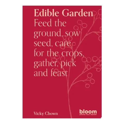 Coperta cărții Edible Garden: Bloom Gardener's Guide: Feed The Gr(...)
