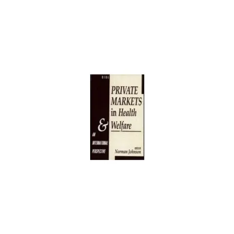 Coperta cărții Private Markets in Health and Welfare An International Perspective