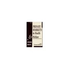 Coperta cărții Private Markets in Health and Welfare An International Perspective