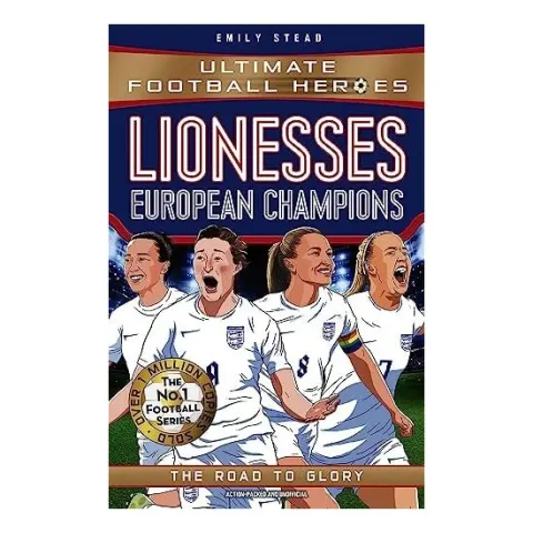 Coperta cărții Lionesses: European Champions Ultimate Football Heroes - the No. 1 Football Series