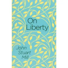Coperta cărții On Liberty, JOHN STUART MILL