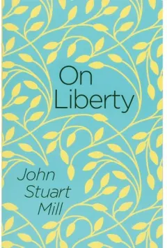 Coperta cărții On Liberty, JOHN STUART MILL