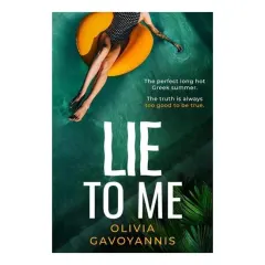 Coperta cărții Lie to Me: A Sun-Soaked Debut Psychological Suspense Beach Read Perfect for Summer 2025!