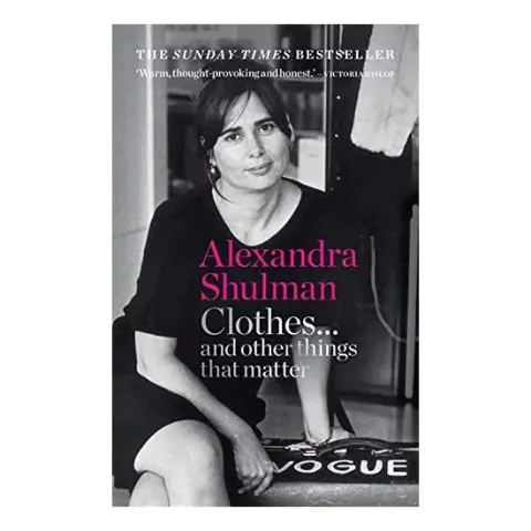 Coperta cărții Clothes... and Other Things That Matter, Alexandra Shulman