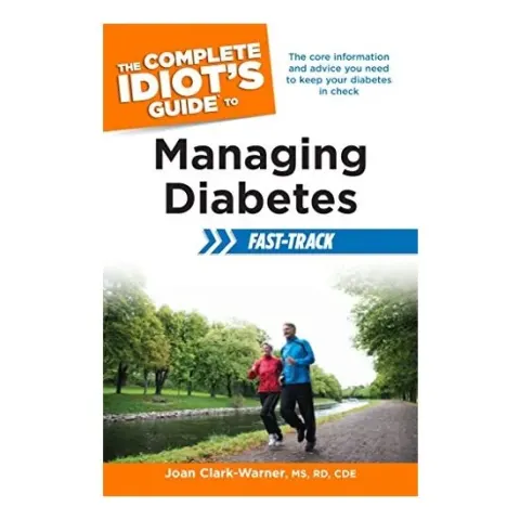 Coperta cărții The Complete Idiots Guide To Managing Diabetes Fasttrack, Joan Clark-Warner