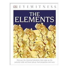Coperta cărții DK Eyewitness Books: The Elements, DK