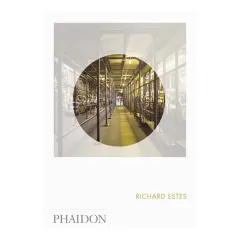 Coperta cărții Richard Estes: Phaidon Focus, Linda Chase