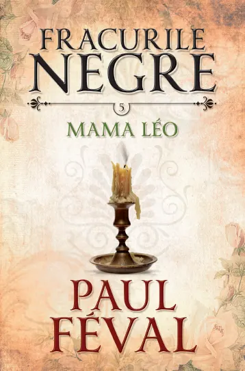 Coperta cărții Fracurile negre. Mama Léo (vol. 5)
