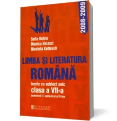 Coperta cărții Limba și literatura română. Tezele cu subiect unic pentru clasa a VII-a