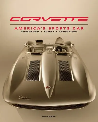 Coperta cărții Corvette: America's Sports Car Yesterday, Today, Tomorrow