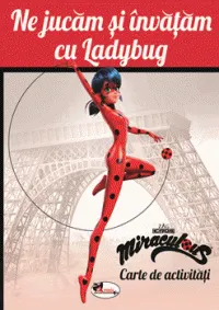 Coperta cărții Ne jucam si invatam cu Ladybug. Carte de activitati