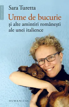 Coperta cărții Urme de bucurie și alte amintiri românești ale unei italience