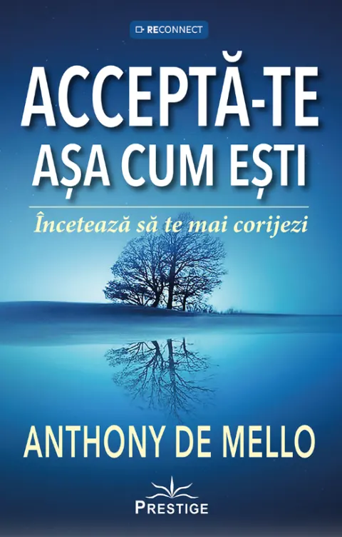 Coperta cărții Accepta-te asa cum esti. Inceteaza sa te mai corijezi