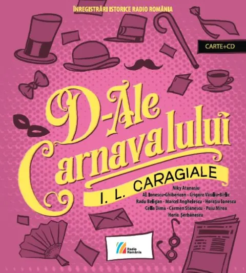 Coperta cărții D-ale carnavalului. Comedie in trei acte (carte+CD)